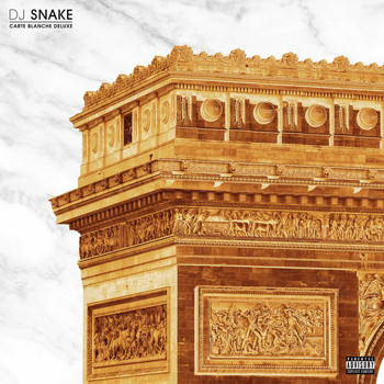 DJ Snake - Carte Blanche (Deluxe [Explicit])