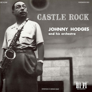 Johnny Hodges And His Orchestra - Castle Rock