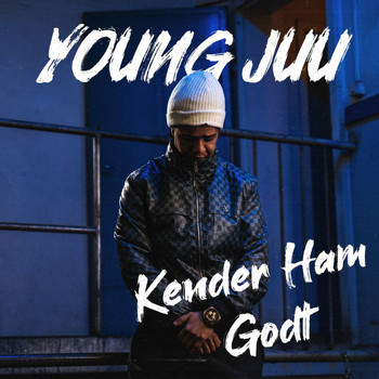 Young Juu - Kender Ham Godt
