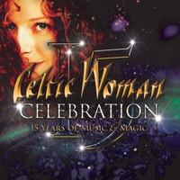Celtic Woman - Mo Ghile Mear (My Gallant Star)