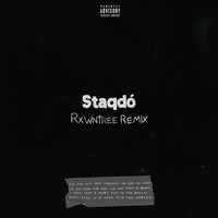 MoStack - Staqdó (Rxwntree Remix [Explicit])
