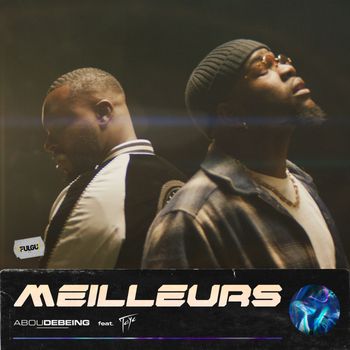 Abou Debeing, Tayc - Meilleurs (Explicit)
