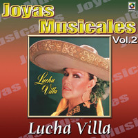 Lucha Villa - Joyas Musicales: Una Gran Cantate Y Tres Grandes Compositores, Vol. 2