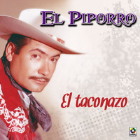 El Piporro - El Taconazo