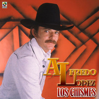 Alfredo Lopez - Los Chismes