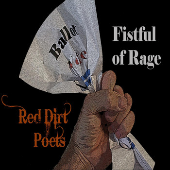 Red Dirt Poets - Fistful of Rage