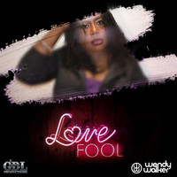Wendy Walker - Love Fool