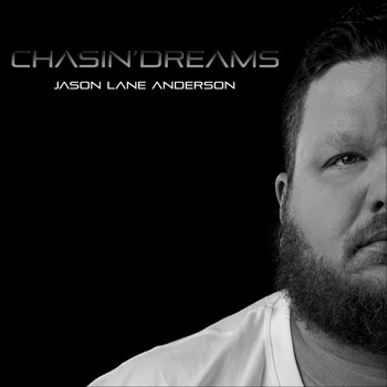 Jason Lane Anderson - Chasin' Dreams