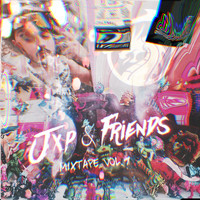 Jxp - Jxp & Friends Mixtape, Vol. 1