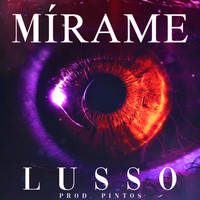 Lusso - Mirame (Explicit)