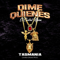 Tasmania - Dime Quienes