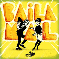 El Kamión de la Basura - Baila Mal (feat. Aa Mama)