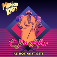 C. Da Afro - As Hot as It Gets