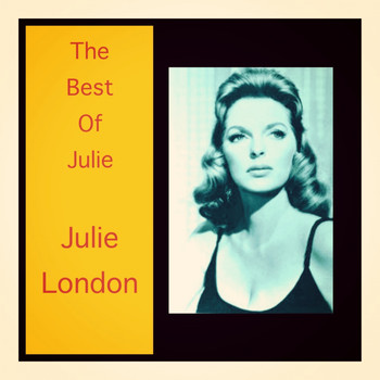 Julie London - The Best of Julie