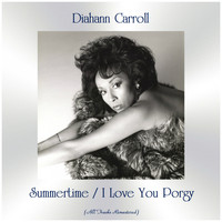 Diahann Carroll - Summertime / I Love You Porgy (All Tracks Remastered)