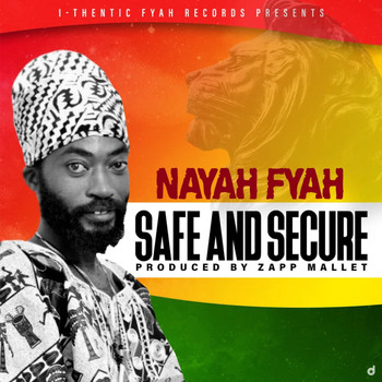 Nayah Fyah - Safe and Secure