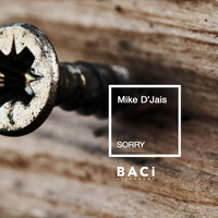 Mike D' Jais - Sorry