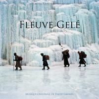 David Grumel - Fleuve gelé (Original Motion Picture Soundtrack)