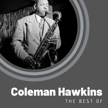 Coleman Hawkins - The Best of Coleman Hawkins