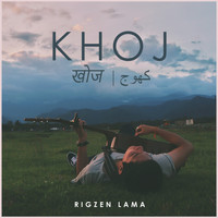 Rigzen Lama - Khoj - Single
