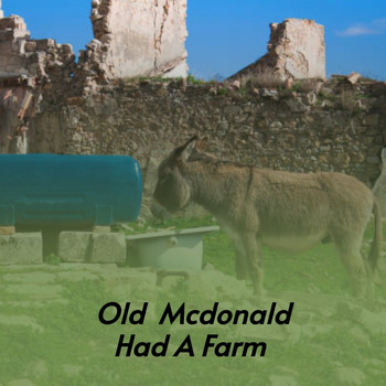 Various Artists - Old Mcdonald Had a Farm