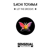 Sachi Toyama - Let the Groove