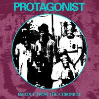 Protagonist - Fallout from the Chronicle (Explicit)