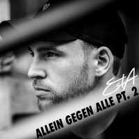 Esta - Allein gegen alle Pt. 2