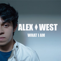 Alex West - What I Am (Explicit)