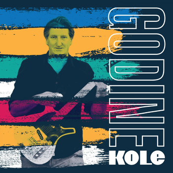 Kole - Godine