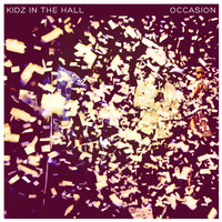 Kidz In The Hall - Occasion (Bonus Tracks Version)
