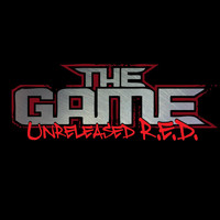 The Game - Unreleased R.E.D.