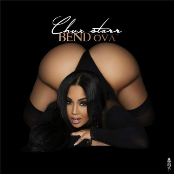 Chux Starr - Bend Ova