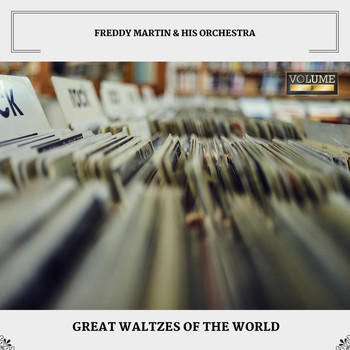 Freddy Martin & His Orchestra - Great Waltzes of the World (Volume 2)