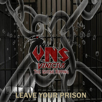 Vns Vinicius the Guitar Ripping - Leave Your Prison