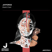 Jayforce - Break & Crash