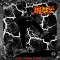 Bmf - M.V.P. (feat. Mvrtin) (Explicit)