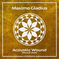 Maximo Gladius - Acoustic Wound