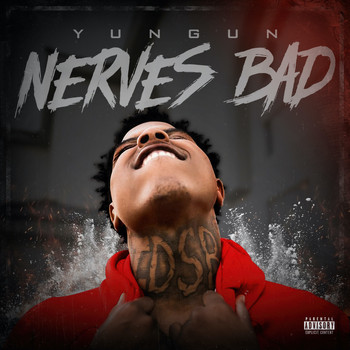 Yungun - Nerve Bad (Explicit)