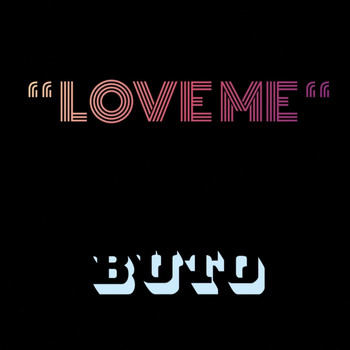 Buto - Love Me