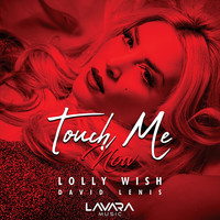 Lolly Wish - Touch Me Now