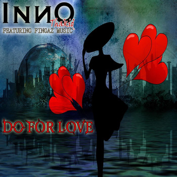 Inno Thakid - Do for Love (feat. Fingaz Music)