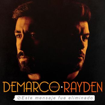 Demarco Flamenco - Este mensaje fue eliminado (feat. Rayden)