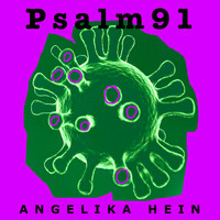 Angelika Hein / - Psalm 91