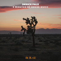 Derick Fals - 9 Minutes of House Music