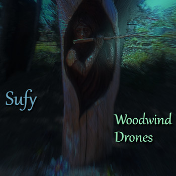 Sufy / - Woodwind Drones