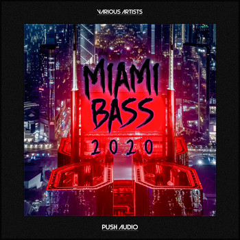 Various Artists - Miami Bass 2020 (Explicit)