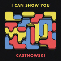 CastNowski - I Can Show You