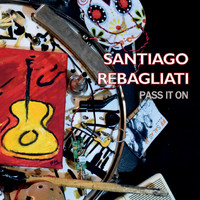 Santiago Rebagliati - Pass It On