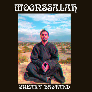 Moonssalah - Sneaky Bastard (Explicit)